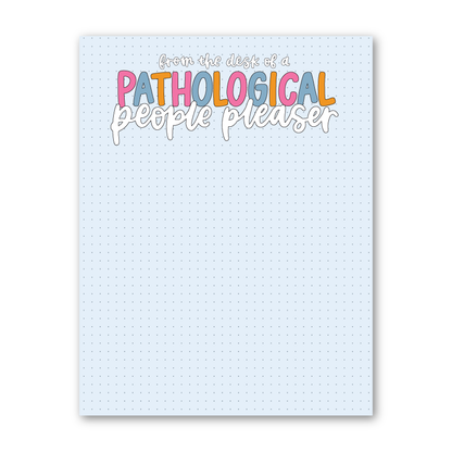 Pathological People Pleaser Notepad | Pop Culture Stationery