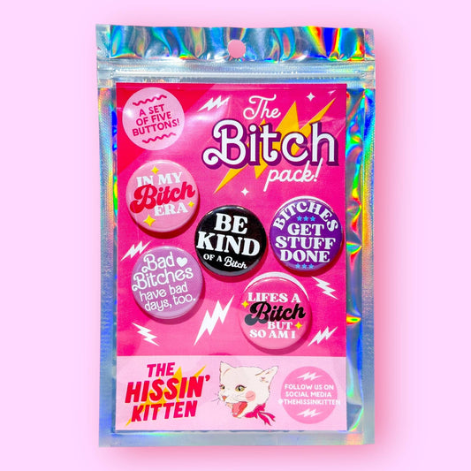 The Bitch Pack (Buttons or Magnets!): Pin Back