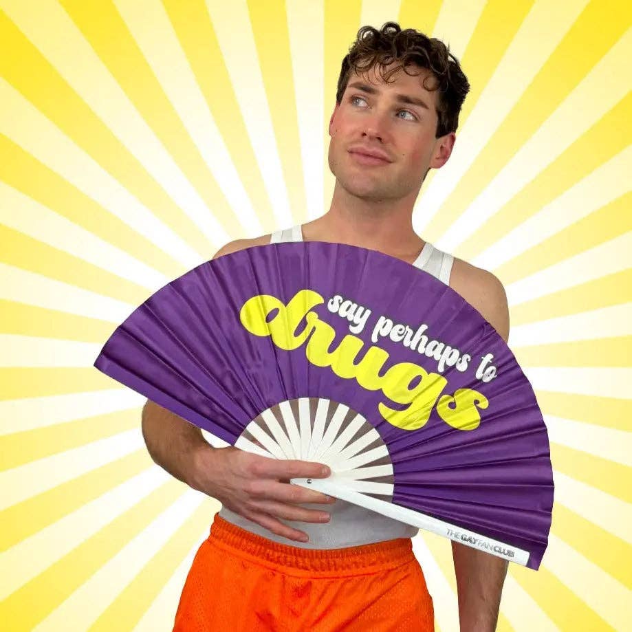 Say Perhaps To Drugs Fan