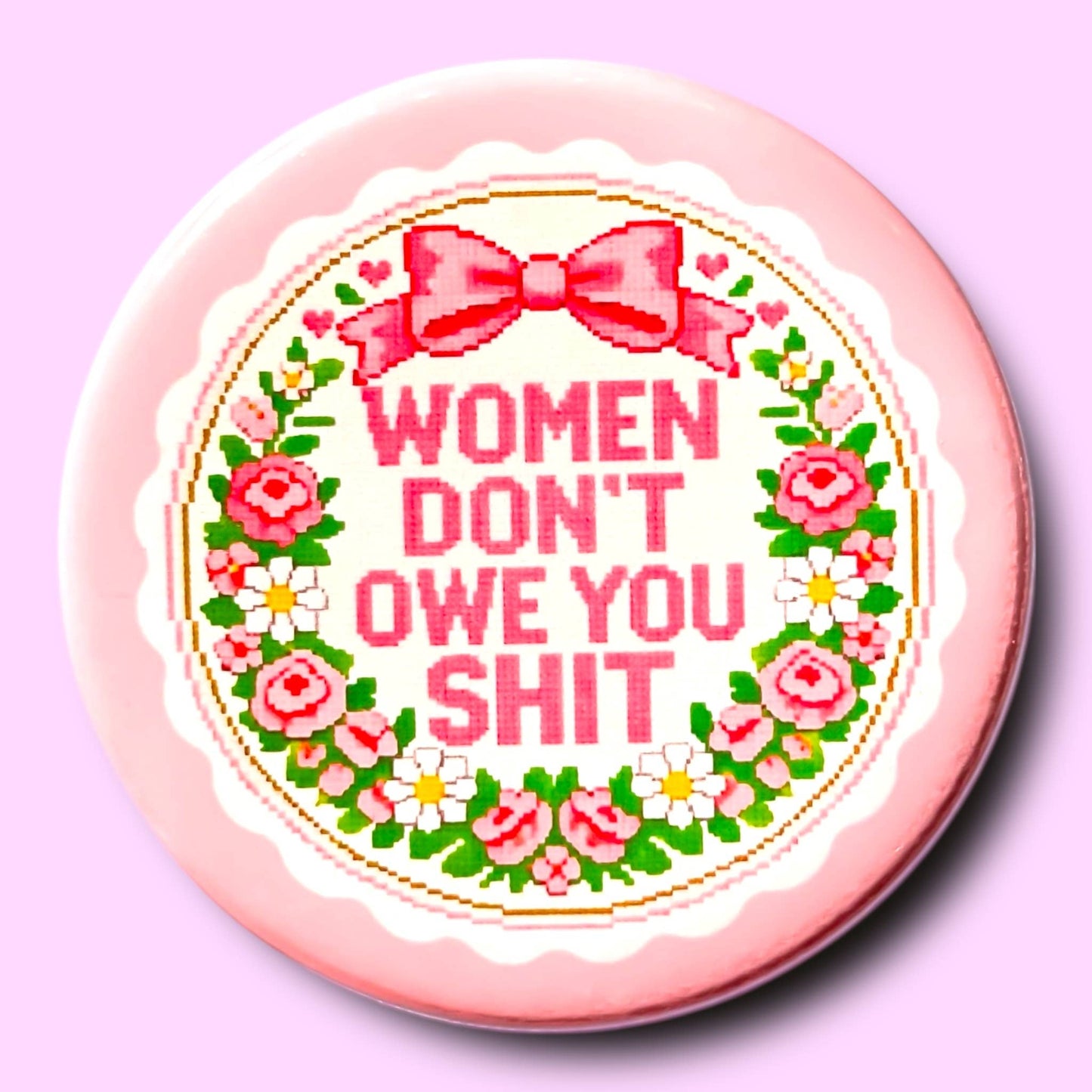 Women Don't Owe You Shit