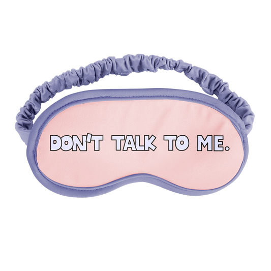 Sleep Mask: Don't Talk to Me