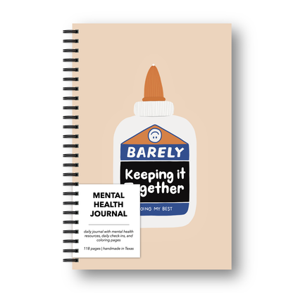 Mental Health Daily Journal - Barely Keeping It Together