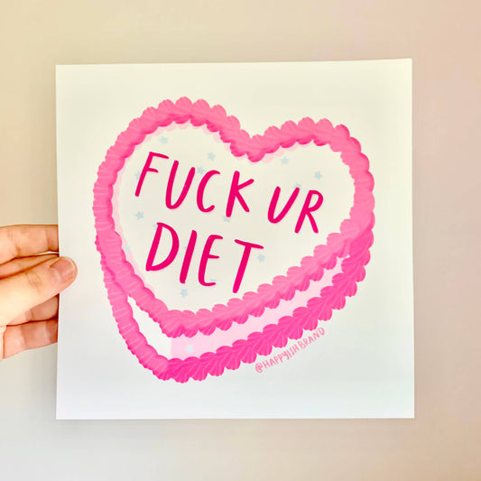 F%ck Your Diet Art Print - Mental Health Art - Anti Diet Art