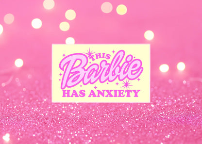 This Girlie Has Anxiety - Pink Girl Sticker - Mental Health