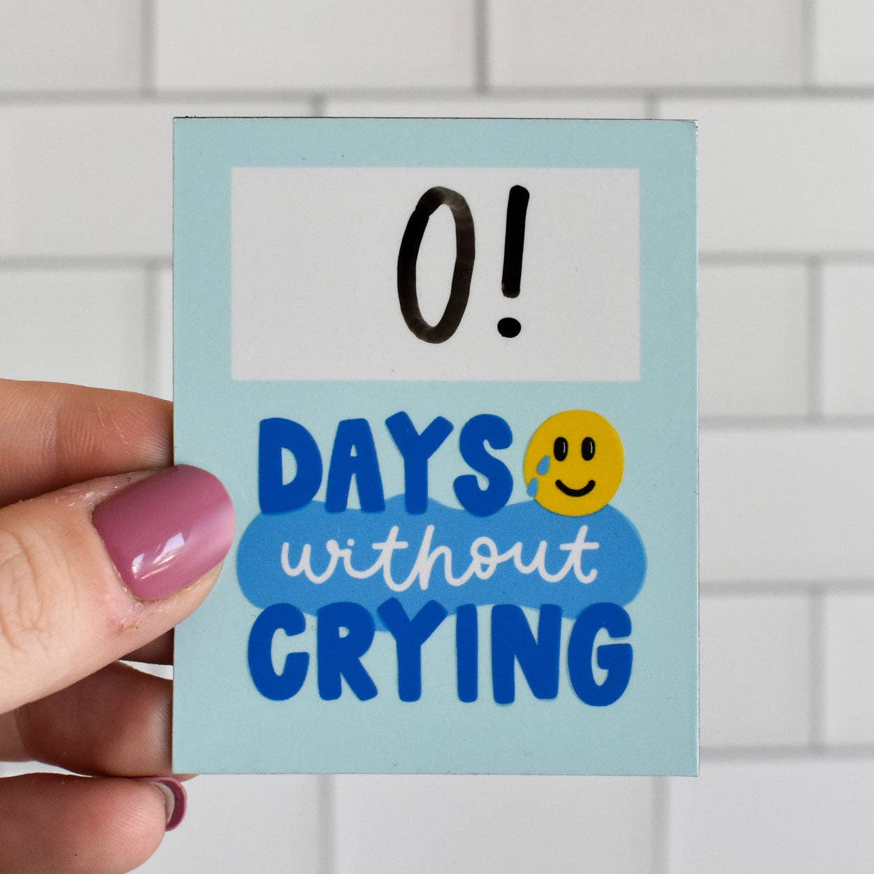 Days Without Crying Dry-Erase Fridge Magnet