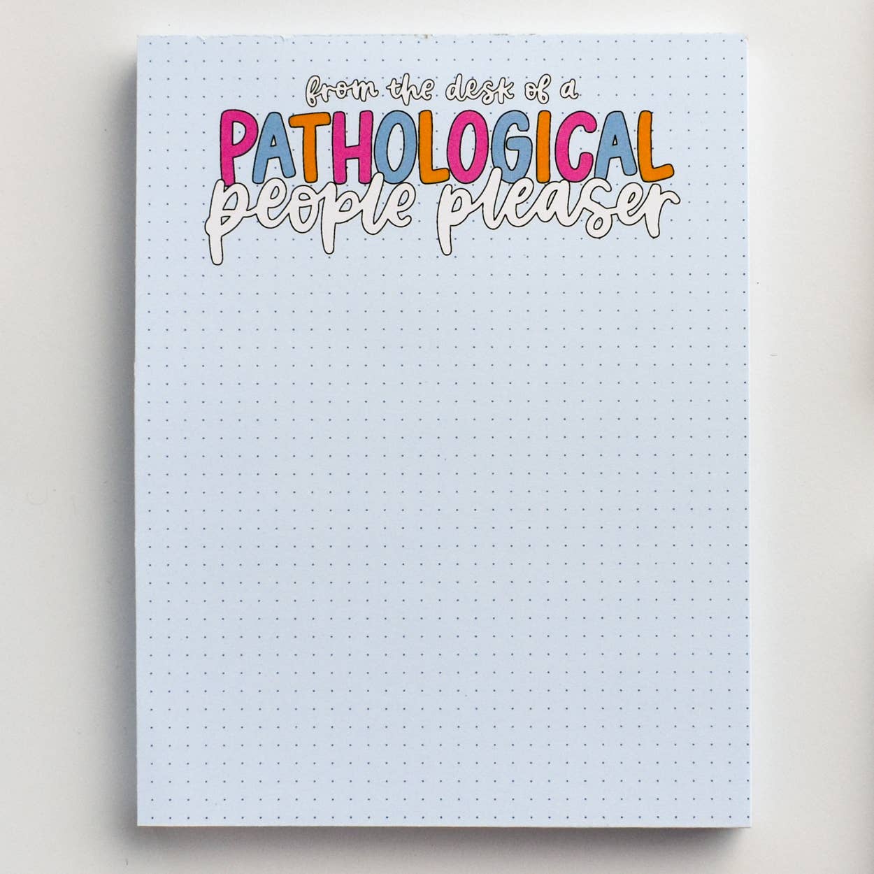 Pathological People Pleaser Notepad | Pop Culture Stationery