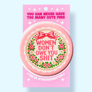 Women Don't Owe You Shit