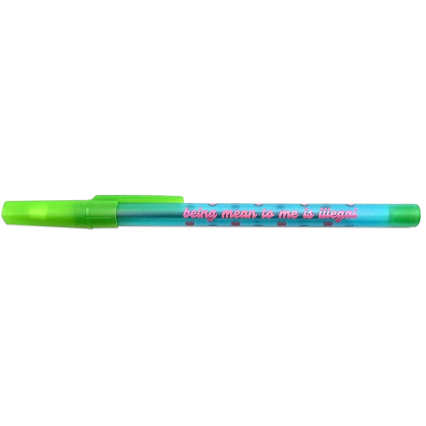Being Mean To Me Is Illegal Ballpoint Pen