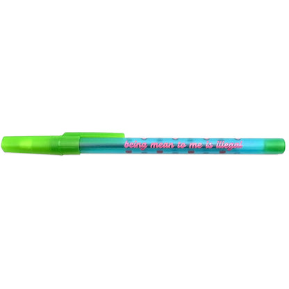 Being Mean To Me Is Illegal Ballpoint Pen