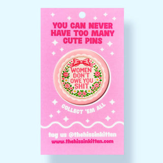 Women Don't Owe You Shit