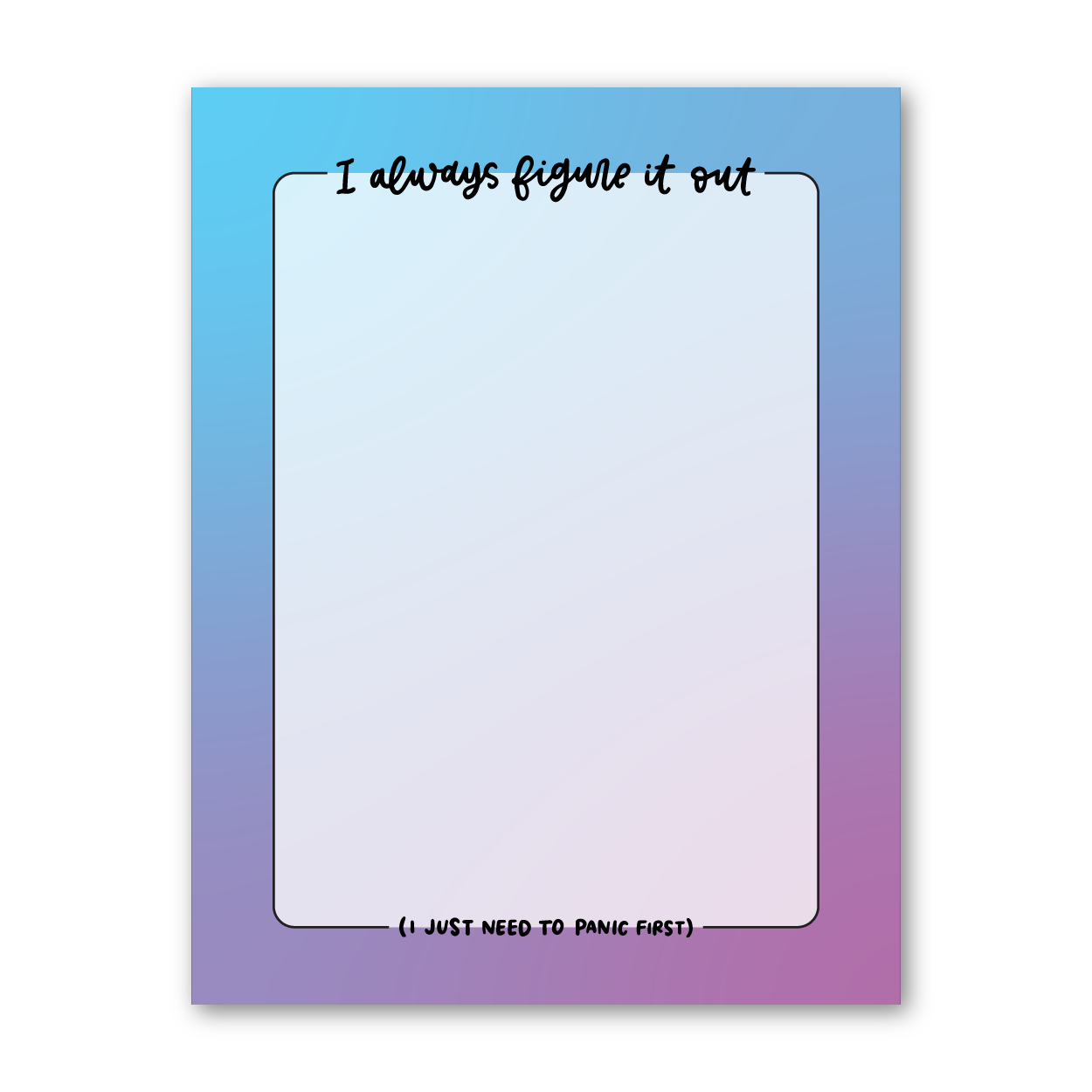 I Always Figure It Out Notepad | Encouraging Stationery
