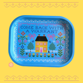 Come Back With A Warrant Tray