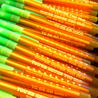 You're Never Too Old To Be An Idiot Ballpoint Pen