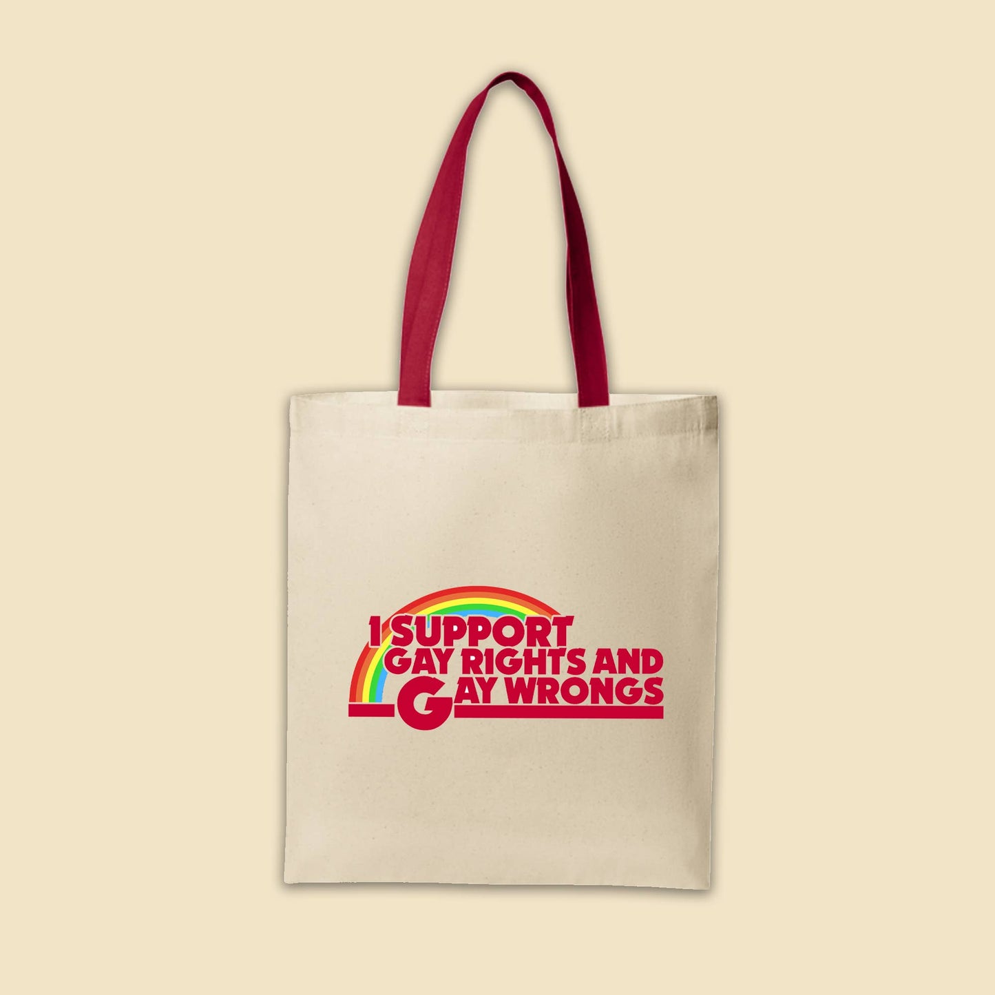 I Support Gay Rights and Gay Wrongs Cotton Tote Bag