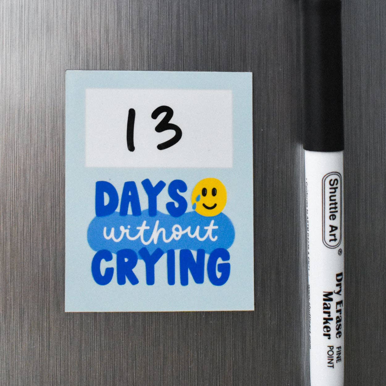 Days Without Crying Dry-Erase Fridge Magnet