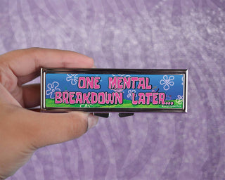 Mental Breakdown Pill Case