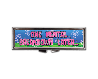 Mental Breakdown Pill Case